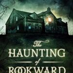 The Haunting of Rookward House