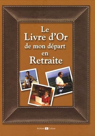 Le livre d’Or de mon d?part en retraite