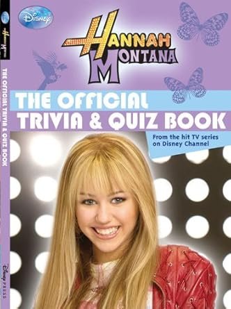 Hannah Montana The Official Trivia & Quiz Book