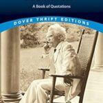 The Wit and Wisdom of Mark Twain