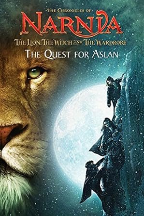 The Lion, the Witch and the Wardrobe: The Quest for Aslan