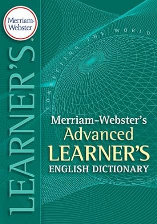 Merriam-Webster’s Advanced Learners English Dictionary Study Guide