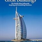 TIME Great Buildings: The World's Most Influential, Inspiring and Astonishing Structures