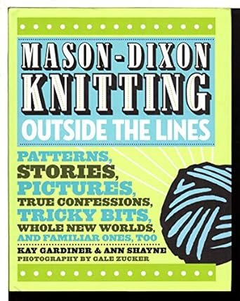 Mason-Dixon Knitting Outside the Lines