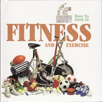 How to Book of Fitness and Exercise