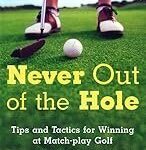 Never Out of the Hole