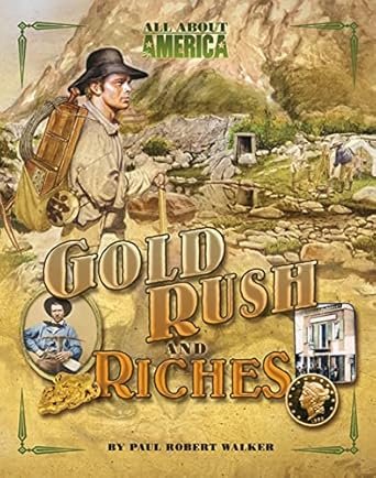 Gold Rush And Riches