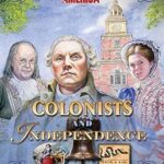 Colonists and Independence