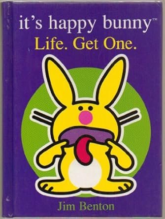 It's Happy Bunny: Life, Get One