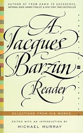 A Jacques Barzun Reader