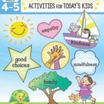 Activities for Today's Kids Workbook, Ages 4-5Heart and Mind