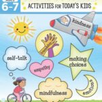 Activities for Today's Kids Workbook, Ages 6-7Heart and Mind