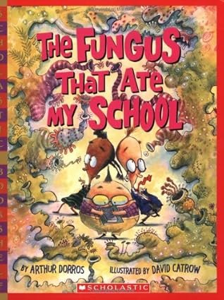 Scholastic Bookshelf – The fungus that ate