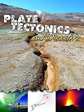 Plate Tectonics And Disasters