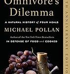 The Omnivore's Dilemma