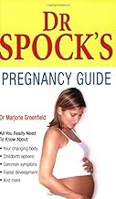 Dr. Spock’s Pregnancy Guide: Take Charge Parenting Guides