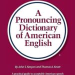 A Pronouncing Dictionary of American English