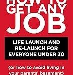 How to Get Any Job, Second Edition