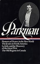 Francis Parkman: France and England in North America Vol. 1 (LOA #11)