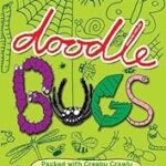 Doodle Bugs: Packed with Creepy Crawly Info and Designs