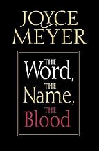 The Word, the Name, the Blood