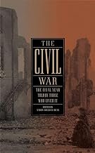 The Civil War: The Final Year Told by Those Who Lived It (LOA #250)