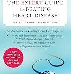 The Expert Guide to Beating Heart Disease