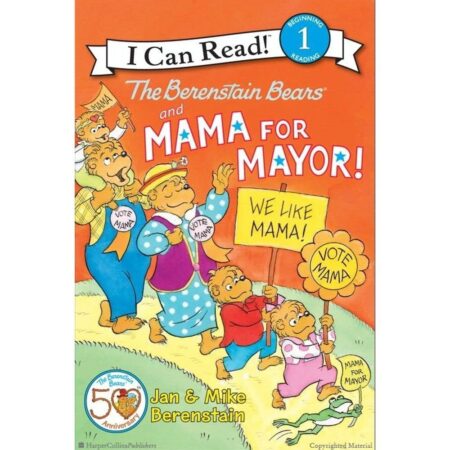 The Berenstain Bears and Mama for Mayor!