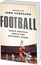 Football: Great Writing About the National Sport