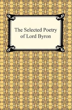 Selected Poetry of Lord Byron