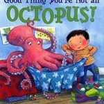 good thing you're not an octopus