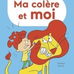 Ma Colere Et Moi