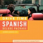 Drive Time Spanish: Beginner-Advanced Level