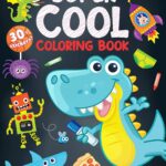 Super Cool Coloring Book