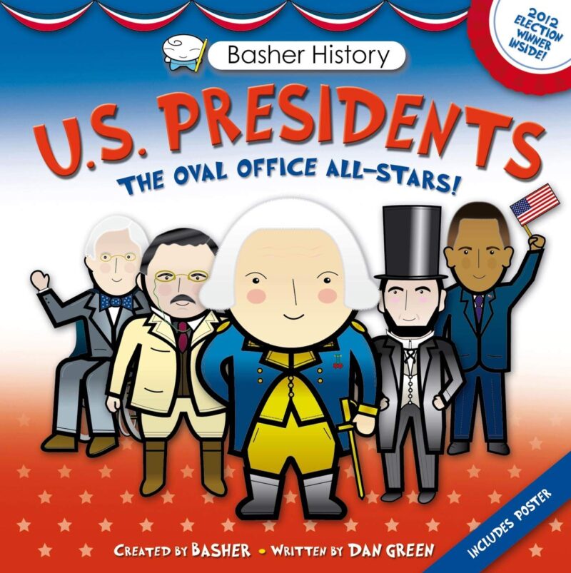 Basher History: US Presidents (Hardcover )