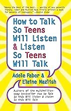 How to Talk so Teens Will Listen and Listen so Teens Will