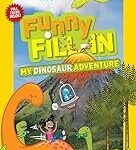 Funny Fill-in: My Dinosaur Adventure