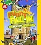 Funny Fill-in:  My Medieval Adventure