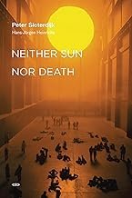 Neither Sun Nor Death