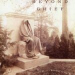 Beyond Grief
