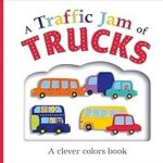 Picture Fit Board Books: A Traffic Jam of Trucks