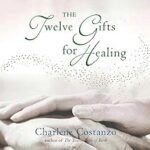 The Twelve Gifts for Healing