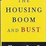 The Housing Boom and Bust