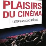 Plaisirs du cin?ma