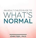 An Adult Child's Guide to What's Normal