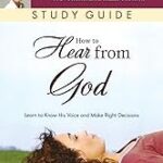 How to Hear from God Study Guide