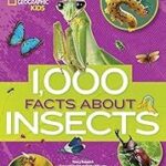 1,000 Facts About Insects