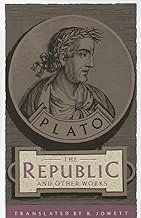 The Republic and Other Works