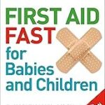 First Aid Fast for Babies and Children