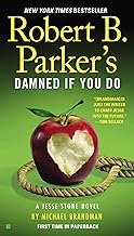 Robert B. Parker’s Damned If You Do